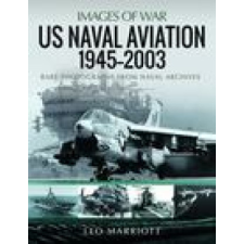  US Naval Aviation, 1945 2003 – Leo Marriott idegen nyelvű könyv