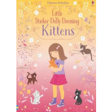 Usborne Publishing Ltd Little Sticker Dolly Dressing Kittens | Fiona Watt egyéb könyv