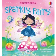 Usborne Publishing Ltd Touchy-Feely Sparkly Fairy | Katie Wood egyéb könyv