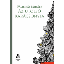 Üveghegy Kiadó Az utolsó karácsonyfa irodalom