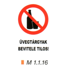  Üvegtárgyak bevitele tilos! m 1.1.16 információs címke