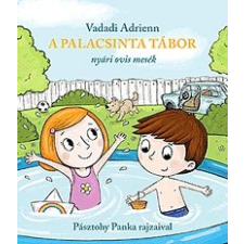 Vadadi Adrienn A Palacsinta tábor gyermek- és ifjúsági könyv