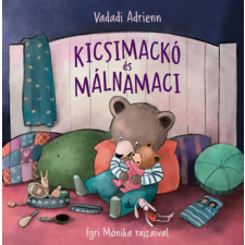Vadadi Adrienn - Kicsimackó és Málnamaci gyermek- és ifjúsági könyv