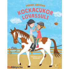 Vadadi Adrienn : Kockacukor lovassuli ajándékkönyv