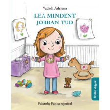 Vadadi Adrienn Lea mindent jobban tud (Vadadi Adrienn) gyermek- és ifjúsági könyv