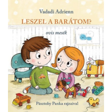 Vadadi Adrienn - Leszel a barátom? - ovis mesék egyéb könyv