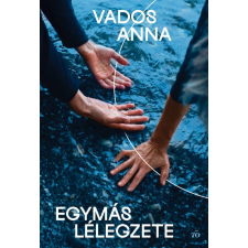 Vados Anna - Egymás lélegzete egyéb könyv