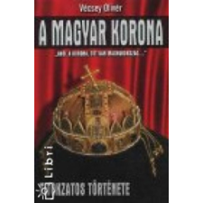 Vagabund Kiadó A magyar korona titokzatos története antikvárium - használt könyv