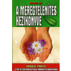 Vagabund Kiadó A méregtelenítés kézikönyve - Gyakorlati útmutató - A test és lélek megtisztítása természetes módsze