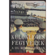 Vagabund Kiadó Különleges fegyverek a III. Birodalomban antikvárium - használt könyv