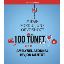 Válasz Könyvkiadó 100 tünet, amelynél azonnal hívjon mentőt életmód, egészség