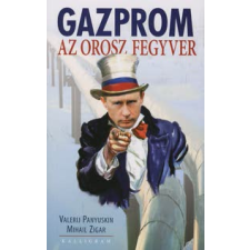 Valerij Panyuskin, Mihail Zigar GAZPROM - AZ OROSZ FEGYVER publicisztika