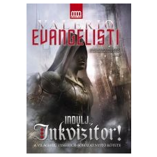 Valerio Evangelisti INDULJ, INKVIZÍTOR! regény