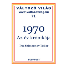 Változó Világ 1970 - Az év krónikája történelem