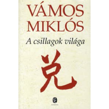 Vámos Miklós A CSILLAGOK VILÁGA regény