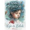 Vámos Miklós - Szív és Lélek – Ikermese