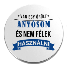 Van egy őrült anyósom kitűző ajándéktárgy