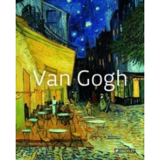  Van Gogh: Masters of Art – Anna Paola Rapelli idegen nyelvű könyv