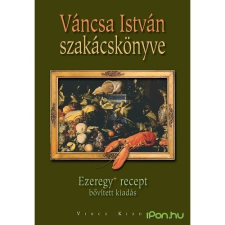  Váncsa István szakácskönyve - Ezeregy recept gasztronómia