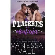 Vanessa Vale (magánkiadás) Placeres en la montaña egyéb e-könyv