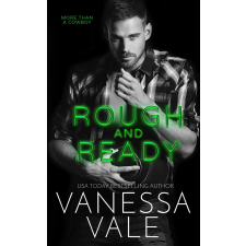 Vanessa Vale (magánkiadás) Rough and Ready egyéb e-könyv