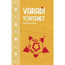 Váradi történet történelem