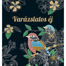 - VARÁZSLATOS ÉJ (SZÍNEZÕ) ajándékkönyv