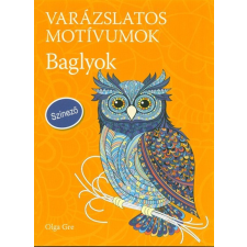  VARÁZSLATOS MOTÍVUMOK /BAGLYOK (SZÍNEZŐ) egyéb könyv