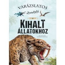  Varázslatos útmutató a kihalt állatokhoz gyermek- és ifjúsági könyv