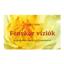 Varga Csaba Fénykor víziók irodalom