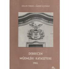 Városi Tanács - Debrecen Debrecen műemléki katasztere 1985. antikvárium - használt könyv