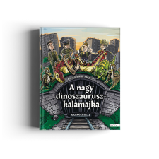 Vass Gergely: A nagy dinoszauruszkalamajka gyermek- és ifjúsági könyv