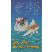 Vavyan Fable - Az élet ócska örömei egyéb könyv