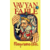 Vavyan Fable Ponyvamesék - Vavyan Fable