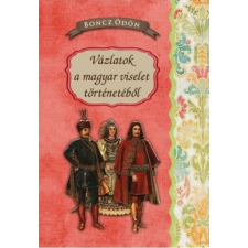 Vázlatok a magyar viselet történetéből történelem