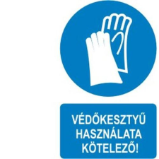  Védőkesztyű használata kötelező! - műanyag, 150*100mm információs tábla, állvány
