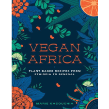  Vegan Africa: Plant-Based Recipes from Ethiopia to Senegal idegen nyelvű könyv