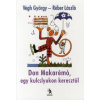 Végh György, Réber László DON MAKARÉMÓ, EGY KULCSLYUKON KERESZTÜL