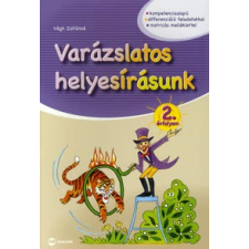 Végh Zoltánné VARÁZSLATOS HELYESÍRÁSUNK 2. ÉVFOLYAM tankönyv