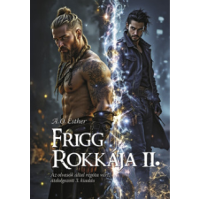 VektorMedia Group Kft. Frigg rokkája II. regény