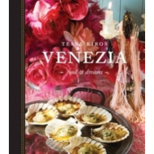  Venezia – Tessa Kiros idegen nyelvű könyv