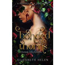 Ventus Libro Bonded by Thorns – Tövisek hálójában - Éldekorált kiadás regény