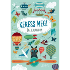 Ventus Libro Kiadó Égi kalandok - Keress meg! gyermek- és ifjúsági könyv