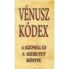 VÉNUSZ KÓDEX - A SZÉPSÉG ÉS A SZERETET KÖNYVE irodalom