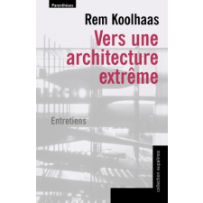  VERS UNE ARCHITECTURE EXTREME – Rem KOOLHAAS idegen nyelvű könyv
