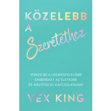 Vex King - Közelebb a szeretethez egyéb könyv
