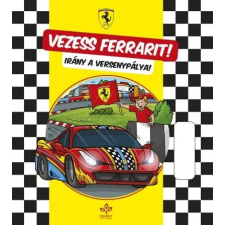 - Vezess Ferrarit! - Irány a versenypálya gyermek- és ifjúsági könyv