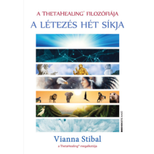 Vianna Stibal - A ThetaHealing filozófiája - A létezés hét síkja egyéb könyv