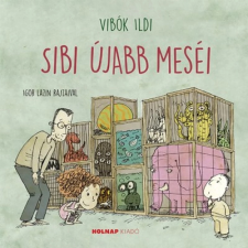  Vibók Ildi - Sibi újabb meséi gyermek- és ifjúsági könyv