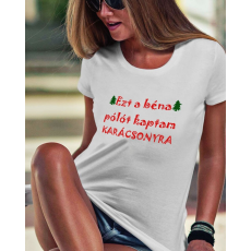  Vicces karácsonyi ajándék - Női póló karácsonyra